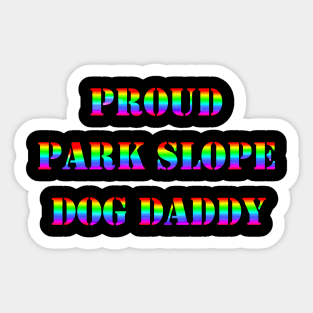 Proud Park Slope Dog Daddy Sticker